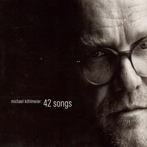 Michael Köhlmeier: 42 songs