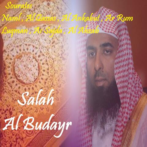 Sourates Naml , Al Qassas , Al Ankabut , Ar Rum , Luqman , As Sajda , Al Ahzab