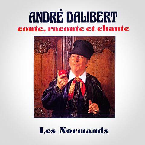 André Dalibert conte, raconte et chante les normands