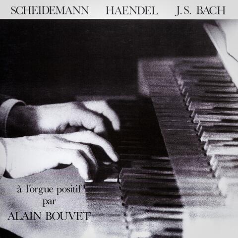 Scheidemann, Haendel et Bach à l'orgue positif