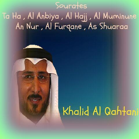 Sourates Ta Ha , Al Anbiya , Al Hajj , Al Muminune , An Nur , Al Furqane , As Shuaraa