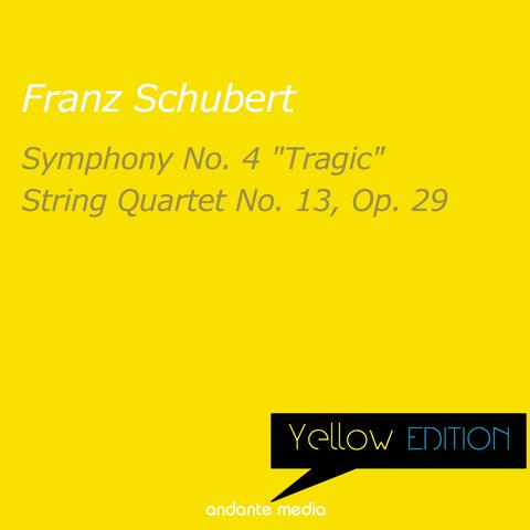 Yellow Edition - Schubert: Symphony No. 4 "Tragic" & String Quartet No. 13 "Rosamunde"
