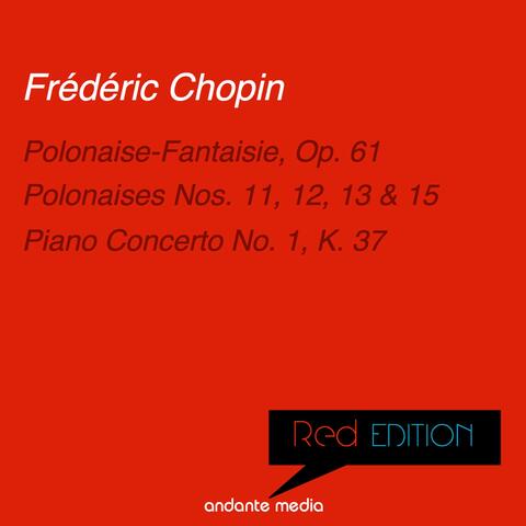 Red Edition - Chopin: Polonaise-Fantaisie, Op. 61 & Piano Concerto No. 1, K. 37