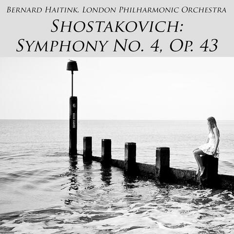 Shostakovich: Symphony No. 4, Op. 43