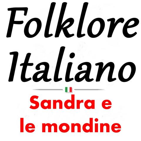 Folklore italiano: Sandra e le mondine
