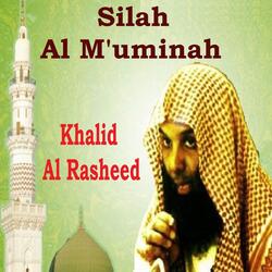 Silah Al M'uminah, Pt.1