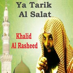 Ya Tarik Al Salat, Pt.1