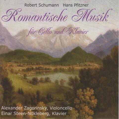 Schumann & Pfitzner: Romantic Music for Cello and Piano