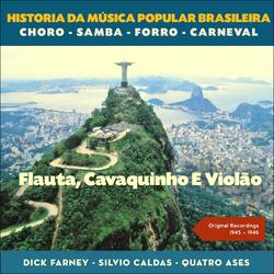Flauta, Cavaquinho E Violão