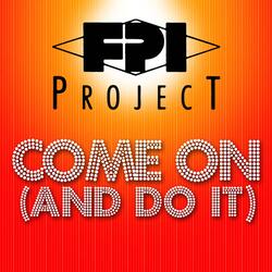 Come on (And Do It)
