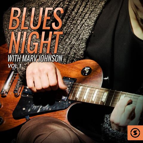 Blues Night with Marv Johnson, Vol. 1