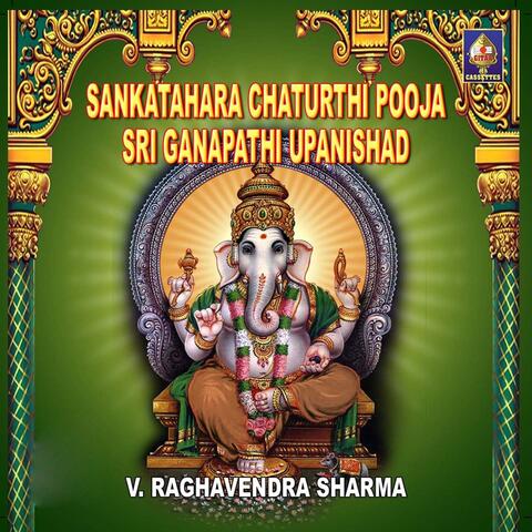 Sankatahara Chaturthi Pooja - Sri Ganapathi Upanishad