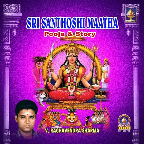Sri Santhoshi Maatha Pooja & Story