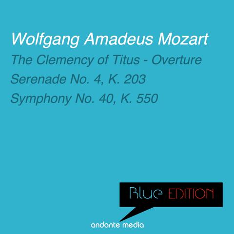 Blue Edition - Mozart: Serenade No. 4, K. 203 & Symphony No. 40, K. 550