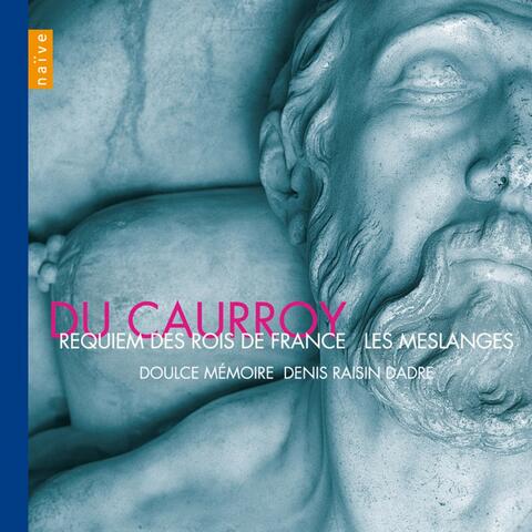 Requiem des rois de France: Les Meslanges (Deluxe Edition)
