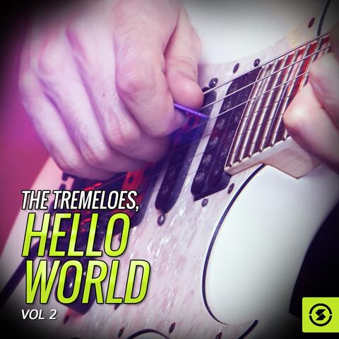 The Tremeloes, Hello World, Vol. 2