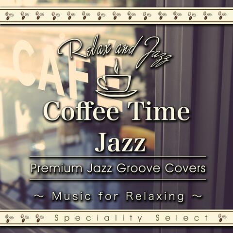 Coffee Table Jazz: Premium Jazz Groove Best