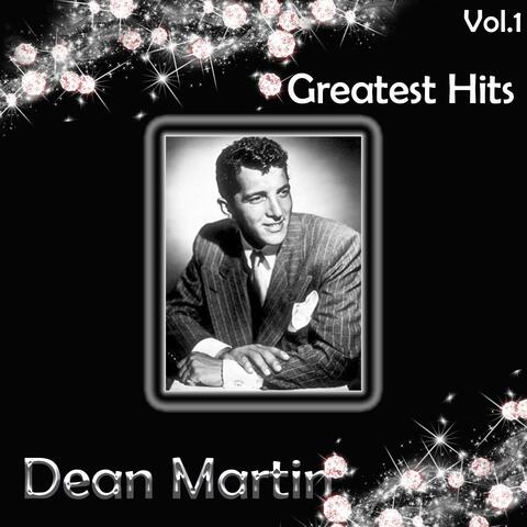 Dean Martin - Greatest Hits, Vol. 1