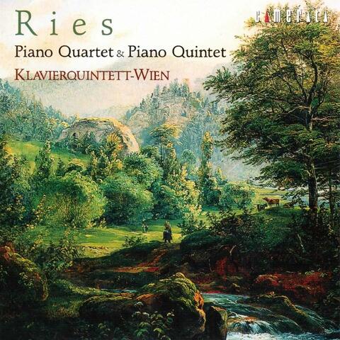 Ries: Piano Quartet & Piano Quintet