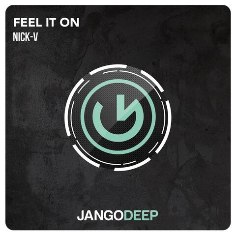 Feel It On