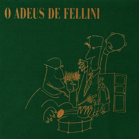 O Adeus de Fellini