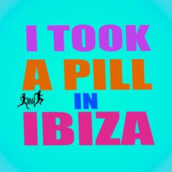 I Took a Pill