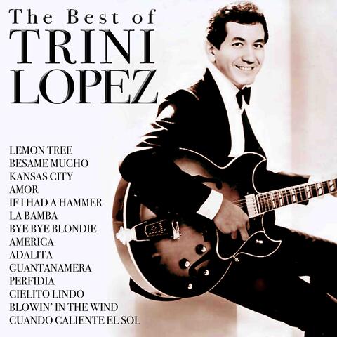 The Best of Trini Lopez