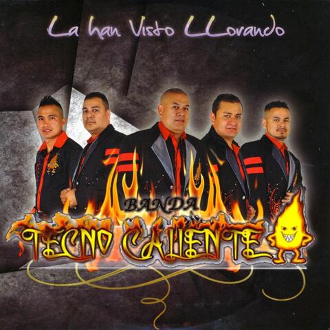 La Han Visto Llorando