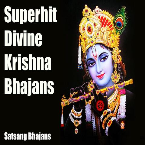 Superhit Divine Krishna Bhajans