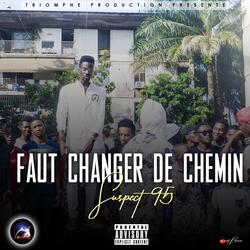 Faut changer de chemin
