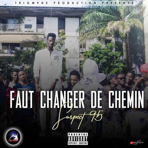 Faut changer de chemin