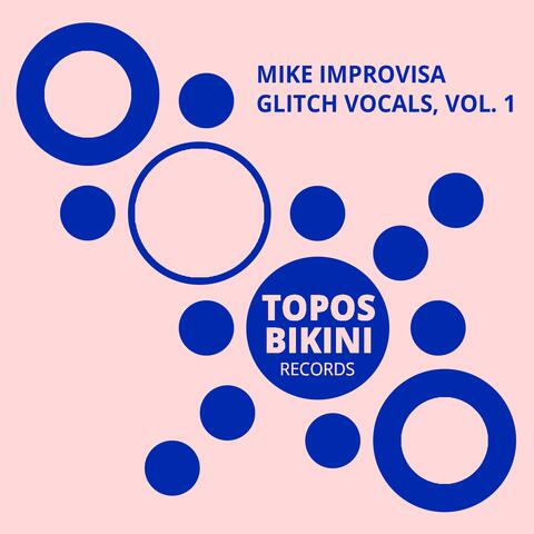 Glitch Vocals, Vol. 1