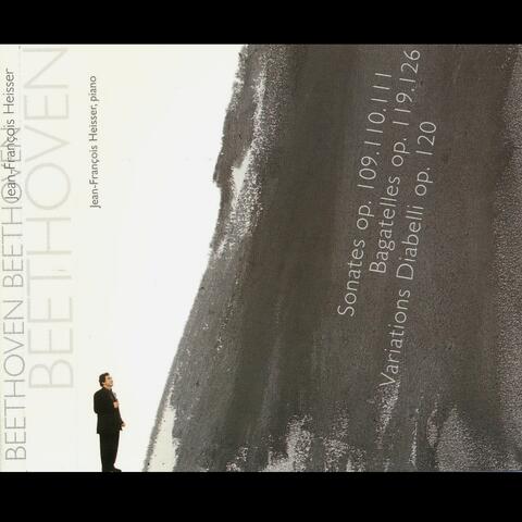 Beethoven: Piano Sonatas, Op. 109 - 111, Bagatelles, Op. 119, 126 & Variations Diabelli, Op. 120