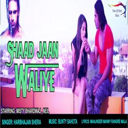 Shaad Jaan Waliye