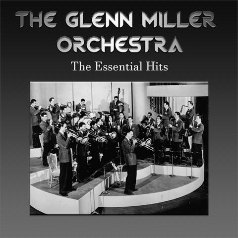 The Glenn Miller Orchestra