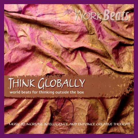 Think Globally