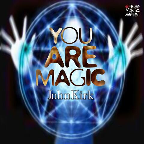 You Are Magic