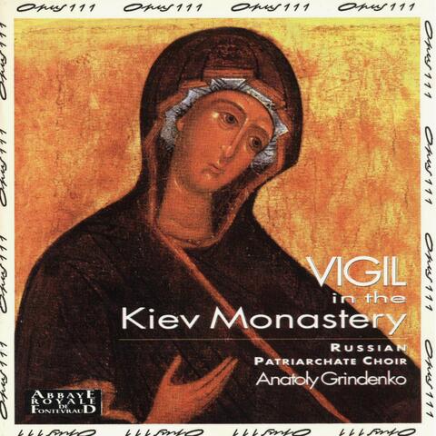 Vigil in The Kiev Monastery