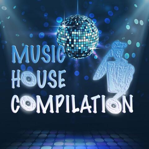 Music House Compilation