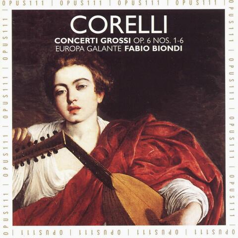 Corelli: Concerti Grossi, Op. 6, Nos. 1 - 6