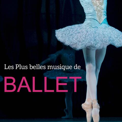 Les plus belles musiques de Ballet