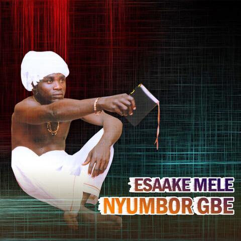 Esaake Mele Nyumbor Gbe