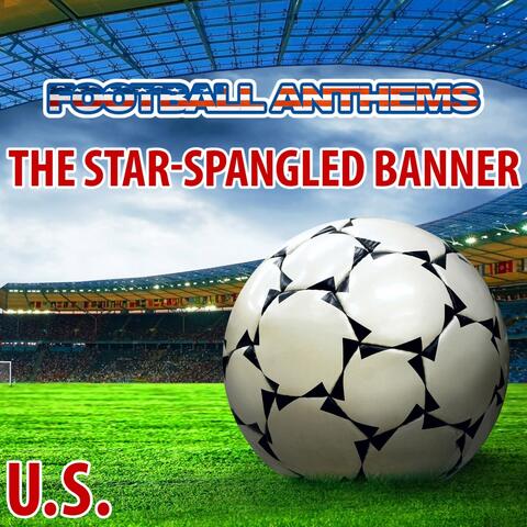 The Star-Spangled Banner (U.S. National Anthem)