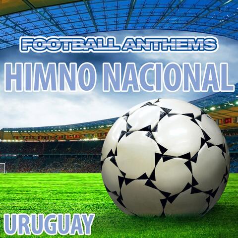 Himno Nacional (Uruguay National Anthem)
