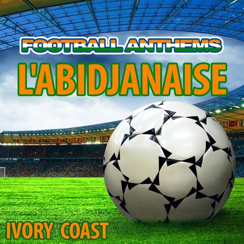 L'abidjanaise (Ivory Coast National Anthem)