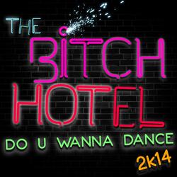 Do U Wanna Dance 2K14