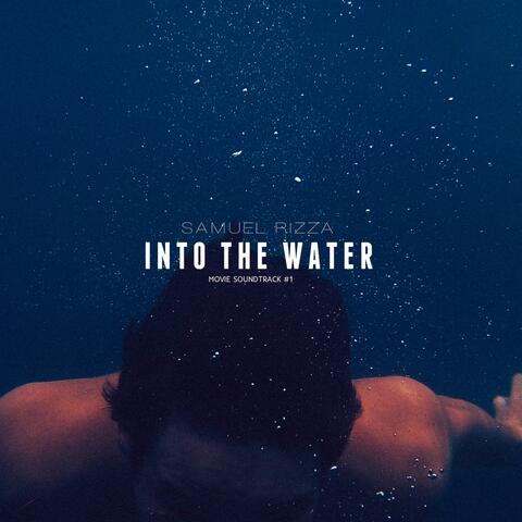 Into the Water