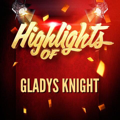 Highlights of Gladys Knight