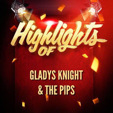 Highlights of Gladys Knight & The Pips