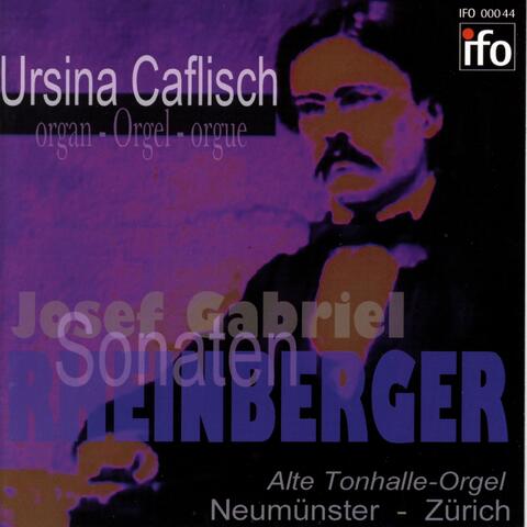 Joseph Gabriel Rheinberger: Orgelsonaten
